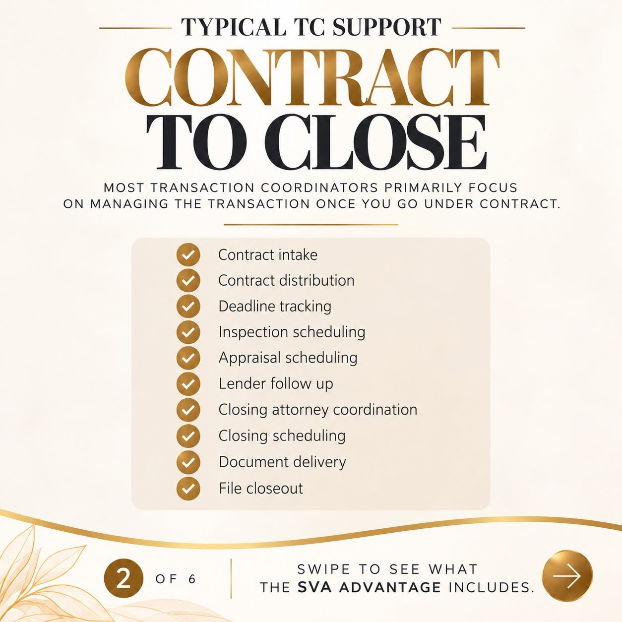 Typical TC support: contract to close